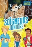 Soigneurs juniors - tome 3 Mission girafon !