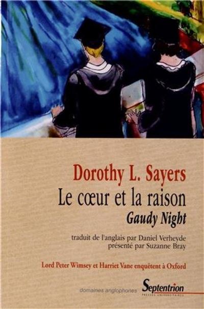 Le coeur et la raison, gaudy night