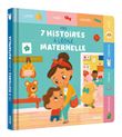 Mes 7 histoires à l'école maternelle