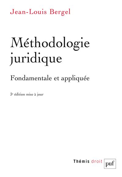 Méthodologie juridique - Jean-Louis Bergel - broché