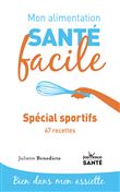 Mon alimentation-santé facile spécial sportifs