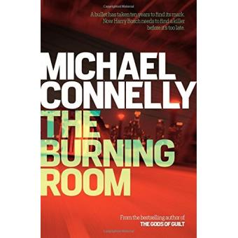 Une Enqu te de Harry Bosch The burning room Michael Connelly