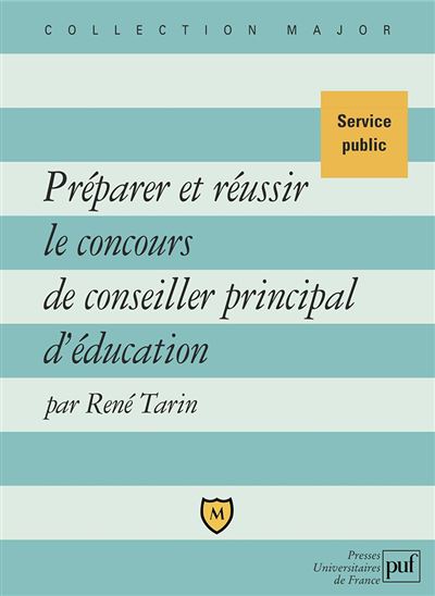 Préparer et réussir le concours de conseiller principal d'éducation - René Tarin - broché