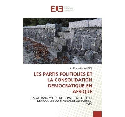 Les partis politiques et la consolidation démocratique en Afrique