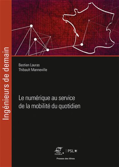 Le numérique au service de la mobilité du quotidien - Bastien Lauras - broché
