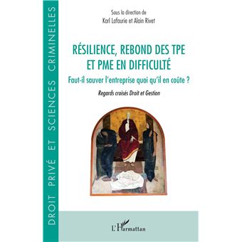 Résilience, rebond des TPE et PME en difficulté