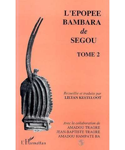 L'épopée Bambara de Ségou - Lylian Kesteloot - (donnée non spécifiée)