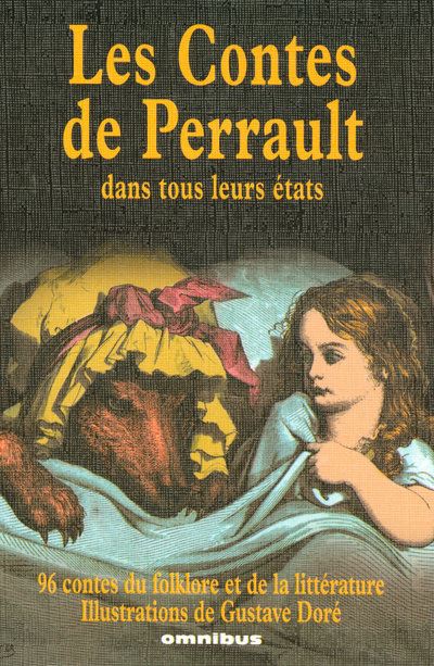 Les Contes De Perrault Dans Tous Leurs états Broché Charles Perrault Gustave Doré Wilhelm 