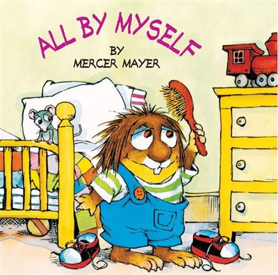 All by Myself - Mercer Mayer - cartonné
