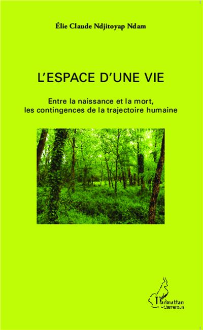 L'espace d'une vie