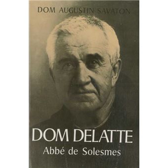 Dom Delatte, Abbé de Solesmes