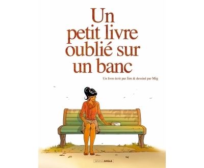 Un petit livre oublié sur un banc - volume 1