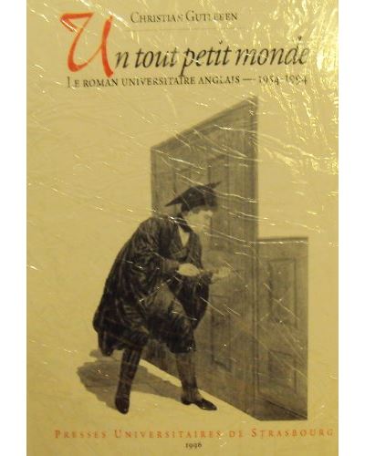 Un tout petit monde le roman universitaire anglais 1954-1994