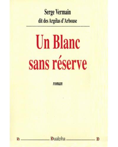 Un blanc sans réserve