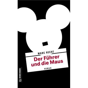 DER FÜHRER UND DIE MAUS