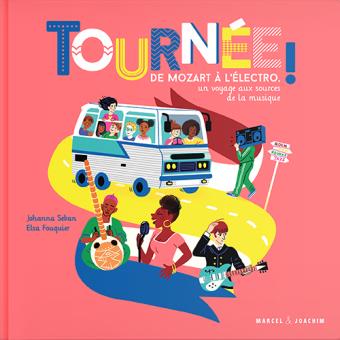Tournée - Johanna Seban et Elsa Fouquier - Livre de Musique Enfant