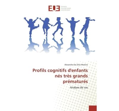 Profils cognitifs d'enfants nés très grands prématurés