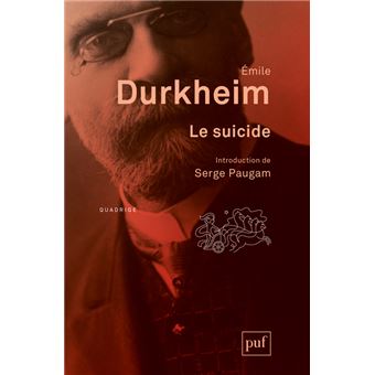 Le Suicide Etude Sociologique - Broché - Emile Durkheim - Achat Livre ...