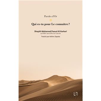 Qui es-tu pour Le connaître ?