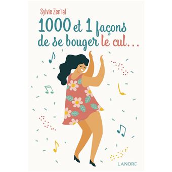 1000 et 1 façons de se bouger le cul...