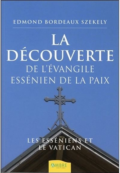 La découverte de l'évangile essénien de la paix