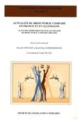 Actualité du droit public comparé en france et en allemagne