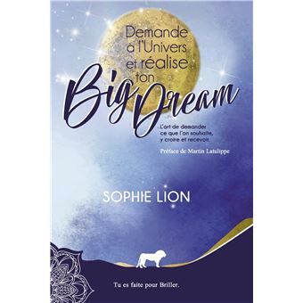 Demande à l'univers et réalise ton big dream