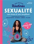 Mes petites routines : Sexualité sans stress et sans complexe
