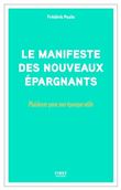 Manifeste des nouveaux épargnants - Plaidoyer pour une épargne utile