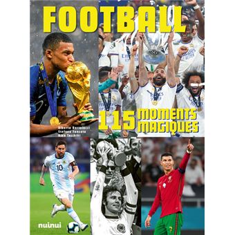 Football - 115 moment magiques
