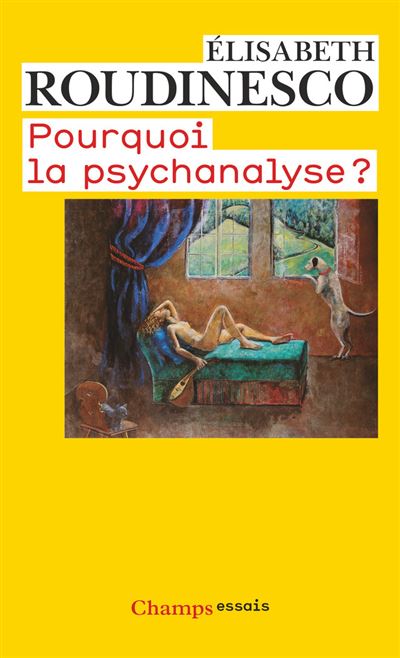 Pourquoi la psychanalyse?