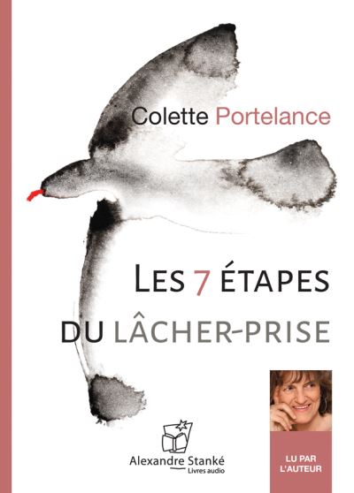 Les 7 étapes Du Lâcher Prise 1 Cd Audio Texte Lu Cd Colette