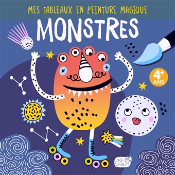 Mes tableaux en peinture magique  - monstres