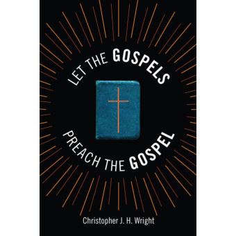 Let the Gospels Preach the Gospel - 1