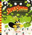 Super Simone sauve les oiseaux, tome 1