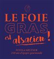 Le foie gras est alsacien !