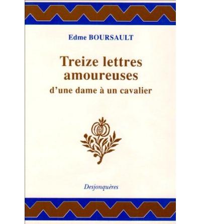 Treize lettres amoureuses d'une dame a un cavalier