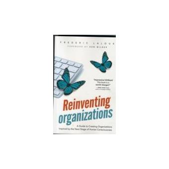 REINVENTING ORGANIZATIONS - 1