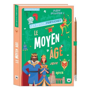 Les petits fortiches - Le Moyen Age