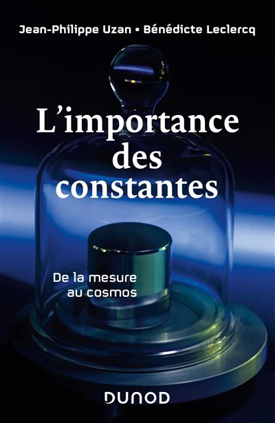L'importance des constantes De la mesure au cosmos