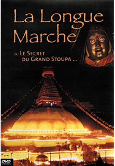 La Longue Marche ou Le Secret du Grand Stoupa