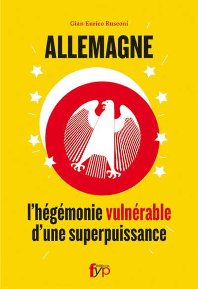Allemagne : l’hégémonie vulnérable d’une superpuissance