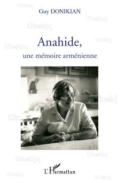 Anahide une memoire armenienne