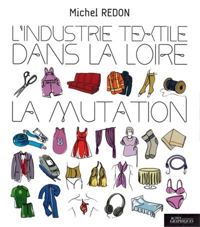 L'industrie textile dans la Loire