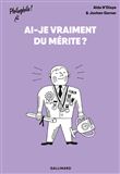 Ai-je vraiment du mérite ?