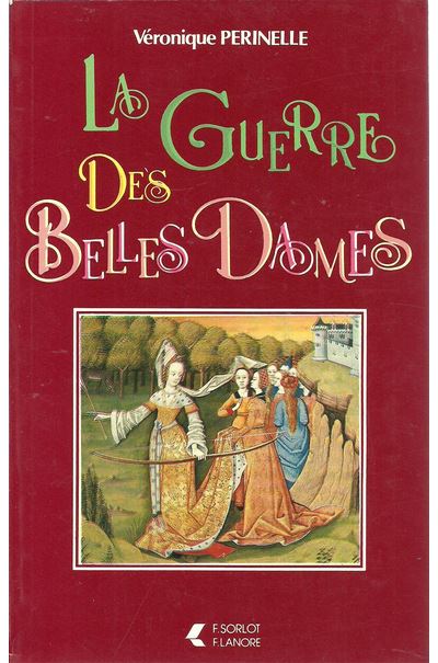 La guerre des belles dames - Véronique Périnelle - broché