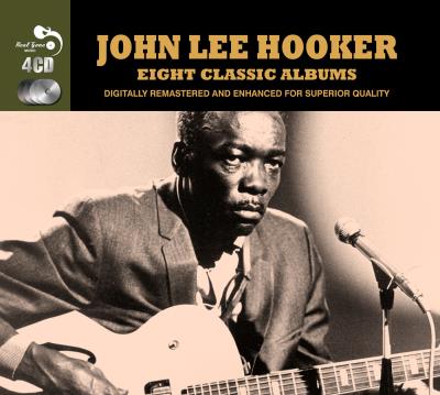 Eight classic albums : John Lee Hooker - 4 CD