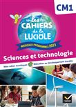 Les Cahiers de la Luciole CM1 - Ed. 2024 - Sciences et Technologie - Cahier élève