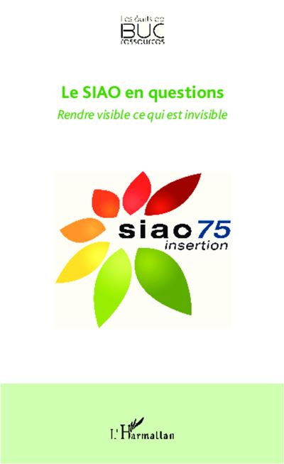 Le siao en questions rendre visible ce qui est invisible