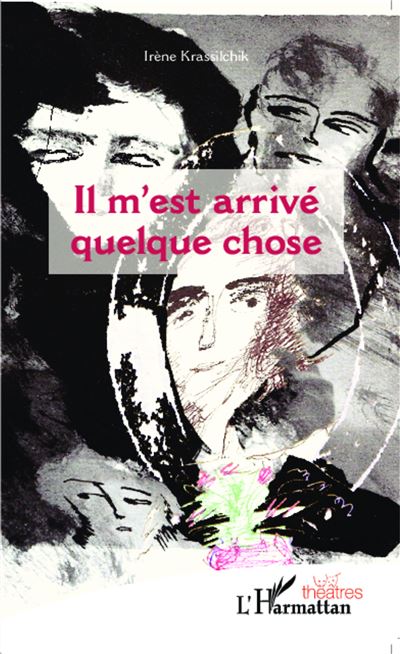 Il m'est arrivé quelque chose